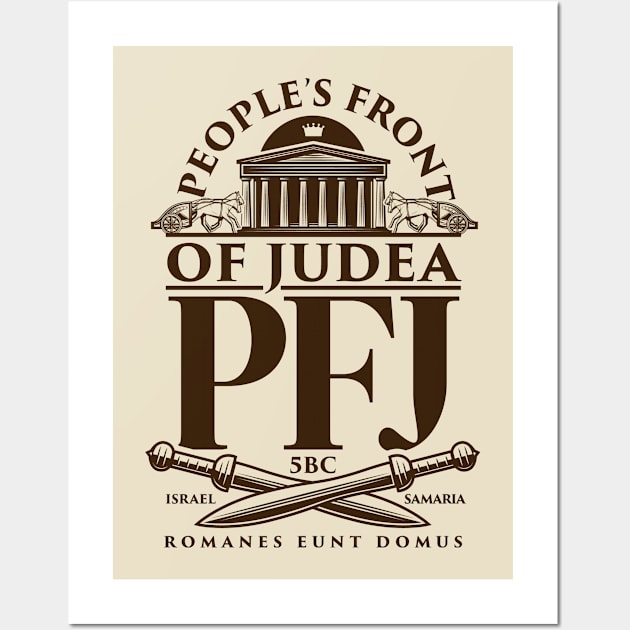 People's Front of Judea Wall Art by MindsparkCreative